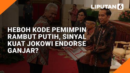VIDEO: Heboh Kode Pemimpin Rambut Putih, Sinyal Kuat Jokowi Endorse Ganjar?