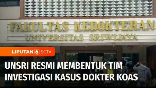 VIDEO: Fakultas Kedokteran Unsri Bentuk Satgas Kasus Dokter Koas, Ada Apa?