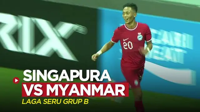 Berita video highlights laga seru Grup B Piala AFF 2022 antara Timnas Singapura melawan Timnas Myanmar yang berakhir dengan skor 3-2, Sabtu (24/12/2022) sore hari WIB.