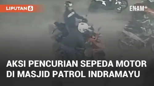 VIDEO: Detik-detik Aksi Pencurian Sepeda Motor di Masjid Patrol Indramayu