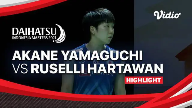Berita Video, Hasil Pertandingan Indonesia Masters 2021 Akane Yamaguchi Vs Ruselli Hartawan pada Selasa (16/11/2021)