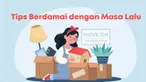 Setiap manusia pasti pernah merasa sakit hati atas perbuatan yang dilakukan oleh orang lain. Perasaan tersebut sebaiknya tidak boleh disimpan terlalu lama. Berikut ini adalah metode yang dapat membantumu berdamai dengan masa lalu yang menyakitkan