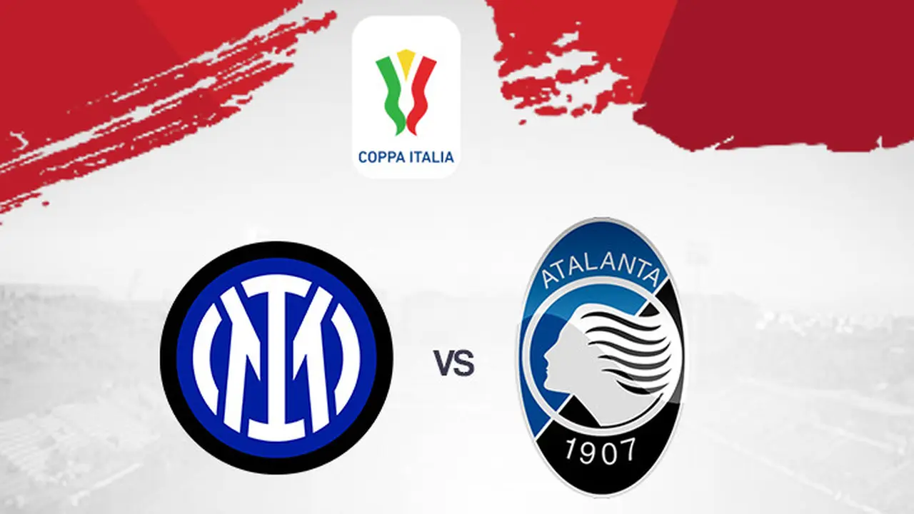 Coppa Italia - Inter Milan Vs Atalanta