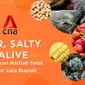 Dokumenter CNA: Sour, Salty, & Alive (Dok. Vidio)