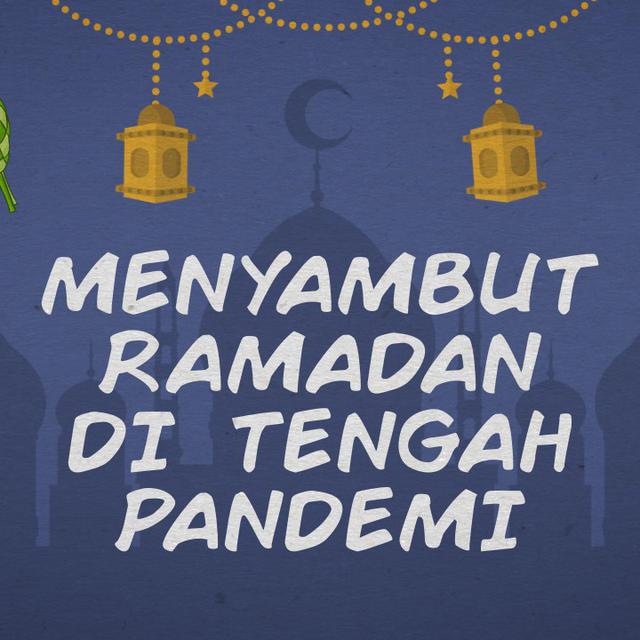 Video Menyambut Ramadan Di Tengah Pandemi Corona Ramadan Liputan6 Com