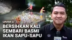 Pemprov Jakarta terus berupaya membersihkan kali dan waduk yang masih dipenuhi sampah. Selain itu, keberadaan ikan sapu-sapu juga terus dikurangi. Ikan Sapu-Sapu dianggap invasif, mendominasi ekosistem baru, melumpuhkan perkembangbiakan populasi ikan...