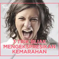 3 Trik Bijak Ekspresikan Kemarahan