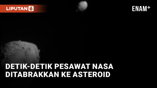 Pesawat NASA Sukses Tabrak Asteroid untuk Ubah Orbit
