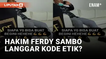 Hakim Ferdy Sambo Curhat Soal Kasusnya ke Wanita Misterius