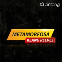 Metamorfosa Keanu Reeves. (Desain: M. Iqbal Nurfajri/Bintang.com)