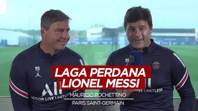 Berita Video Mauricio Pochettino Pastikan Lionel Messi Tampil Perdana Saat PSG Kontra Reims