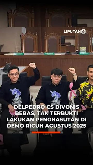 Delpedro Cs Divonis Bebas, Tak Terbukti Jadi Penghasut Demo Ricuh Agustus 2025