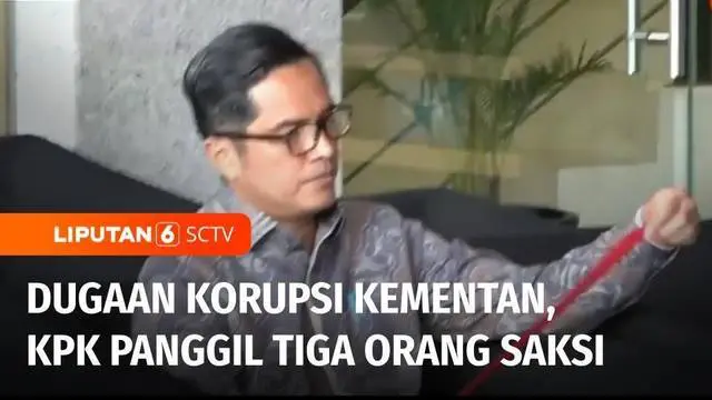 VIDEO: Penyidikan Kasus Dugaan Korupsi Kementan, KPK Panggil Tiga Orang Saksi