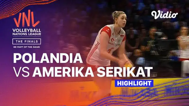 Berita Video, highlights perebutan peringkat ketiga Volleyball Nations League 2023 antara Amerika Serikat Vs Polandia pada Senin (17/7/2023)