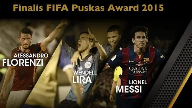 Video 6 gol terbaik yang dinominasikan meraih FIFA Puskas Award 2015  sebagai gol terbaik tahun ini. Para pencetak gol tersebut di antaranya yaitu Lionel Messi, Alessandro Florenzi dan Marcel Ndjeng.