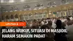 Kurang 2 pekan menjelang puncak ibadah haji, situasi di Masjidil Haram, Mekkah, Arab Saudi, semakin padat. Guna menghindari kepadatan, jemaah haji asal Indonesia diimbau untuk menunaikan salat fardlu dan ibadah sunah lainnya di musala atau hotel atau...