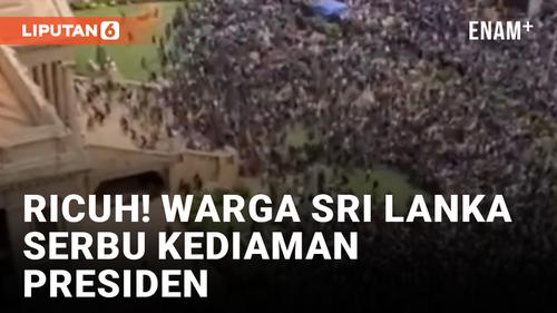 VIDEO: Demonstran Geruduk Istana Presiden Sri Lanka Gotabaya Rajapaksa