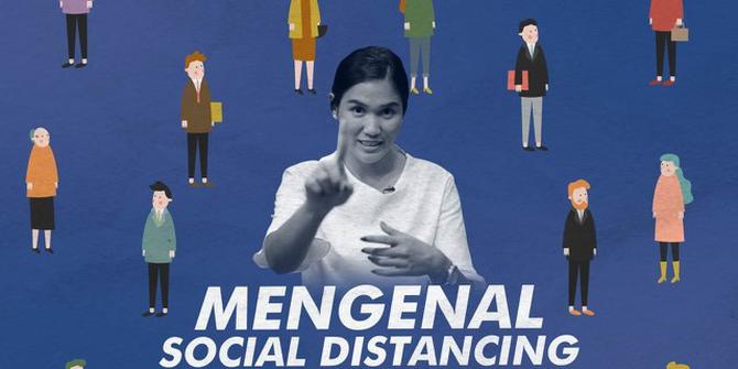 VIDEOGRAFIS: Mengenal Social Distancing