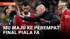 MANCHESTER UNITED MELAJU KE PEREMPAT FINAL PIALA FA, ERIK TEN HAG: TIM TIDAK PERNAH MENYERAH