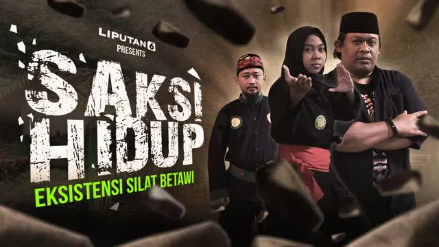 SAKSI HIDUP: Eksistensi Silat Betawi dalam Pembentukan Karakter