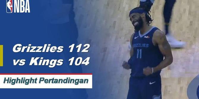 Cuplikan Pertandingan NBA : Grizzlies 112 vs Kings 104