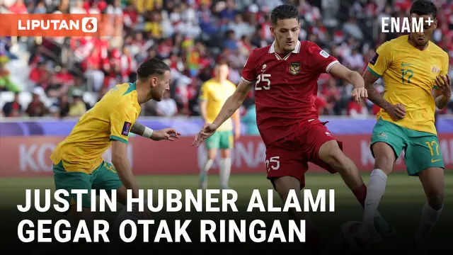 VIDEO: Alami Gegar Otak Ringan, Justin Hubner Tak Akan Perkuat Skuad Garuda dalam Gelaran Piala AFF 2024