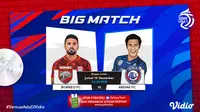 Big Match BRI Liga 1 Pekan Ke-16 Hari ini : Arema Fc Vs Borneo FC