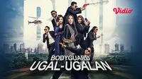 Saksikan film komedi Bodyguard Ugal-Ugalan melalui aplikasi streaming Vidio. (Dok. Vidio)