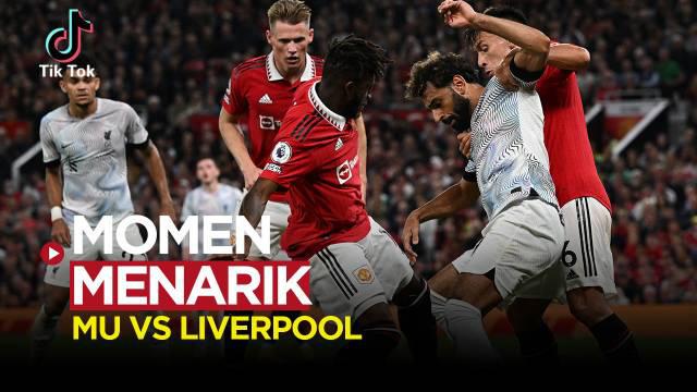 Berita video TikTok beragam momen menarik di laga Manchester United Vs Liverpool di Liga Inggris