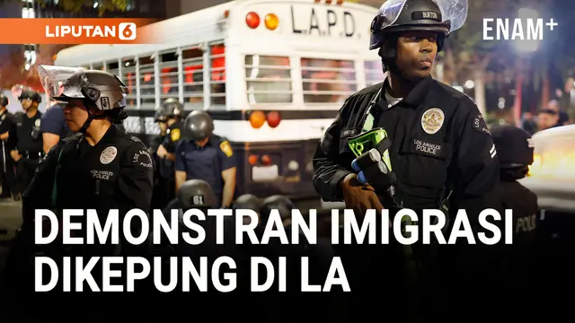 VIDEO: Polisi Berkuda Kepung Demonstran Imigrasi di Los Angeles, Ratusan Ditangkap