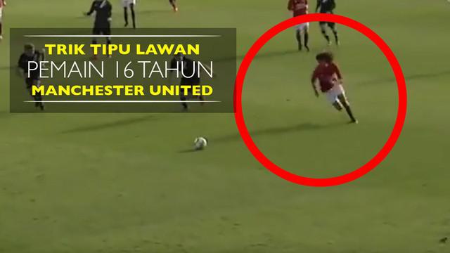 Video trik menipu lawan dari pemain 16 tahun Manchester United, Tahith Chong.