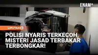 Polisi Nyaris Terkecoh, Misteri Jasad Terbakar di NTB Terkuak!