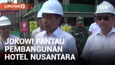 Pantau Hotel Nusantara, Jokowi Pastikan Bisa Digunakan Agustus 2024