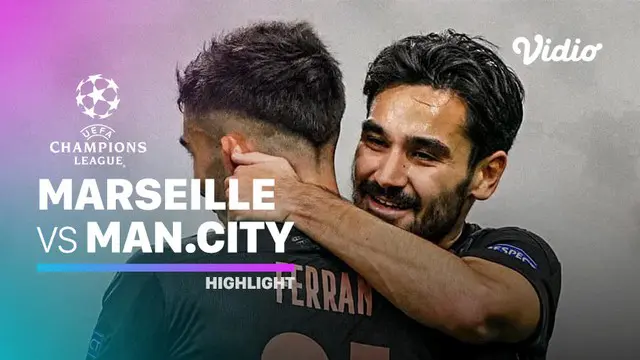 VIDEO: Highlights Liga Champions, Manchester City Bungkam Marseille, Ferran Torres Kembali Cetak Gol