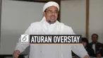 Penjelasan Aturan Overstay, Halangi Kepulangan Rizieq