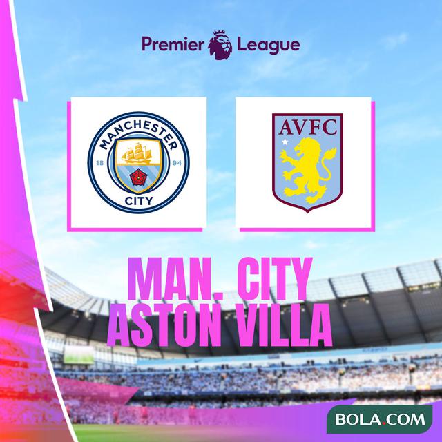 Liga Inggris - Man City Vs Aston Villa