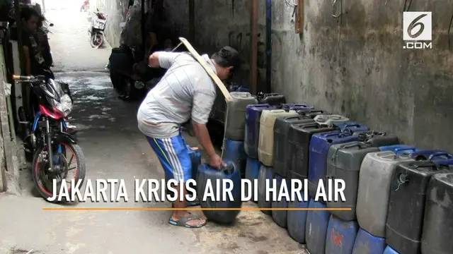 VIDEO: Jakarta Krisis Air Bersih di Hari Air Sedunia