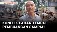 Konflik Lahan Tempat Pembuangan Sampah