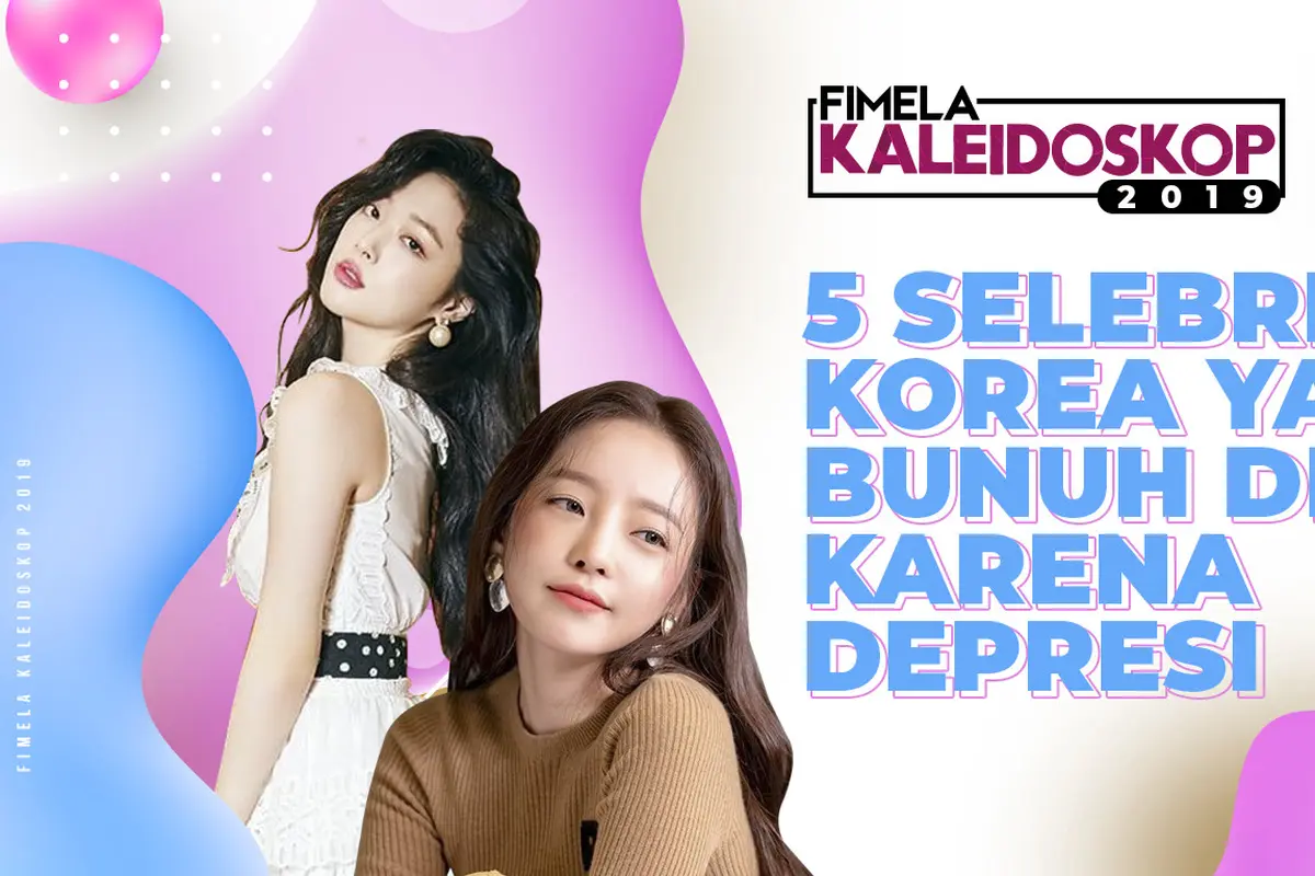 Kaleidoskop 2019:  5 selebriti Korea yang Bunuh Diri karena Depresi