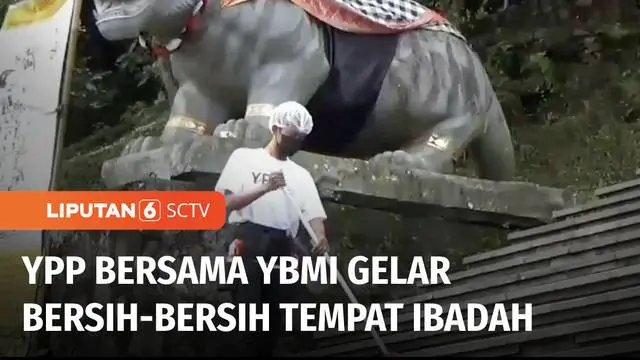 VIDEO: YPP SCTV-Indosiar Gelar Kegiatan Bersih-bersih di Pura Parahyangan Agung Jagatkarta