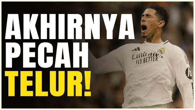 Berita video Jude Bellingham akhirnya pecah telur juga setelah berhasil mencetak satu gol saat Real Madrid berpesta gol ke gawang Osasuna 4-0.