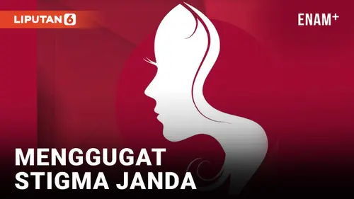 VIDEO: Menggugat Stigma Negatif Janda