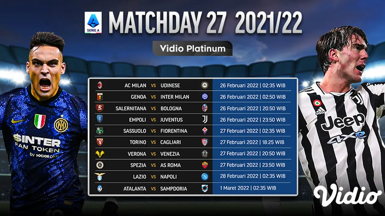 Link Live Streaming Liga Italia 2021/2022 Matchday 27, 26 Februari - 1 Maret 2022