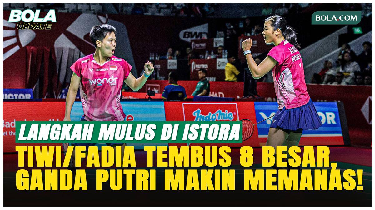 Tiwi/Fadia Melaju, Ganda Putri Indonesia Tambah Wakil di Perempatfinal Indonesia Open