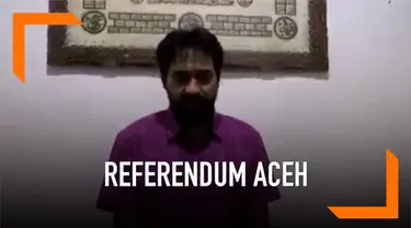 Eks Panglima GAM Muzakir Manaf mengklarifikasi soal ajakan referendum bagi rakyat Aceh. Ia mengaku pernyataan soal referendum Aceh dilakukan secara spontan.