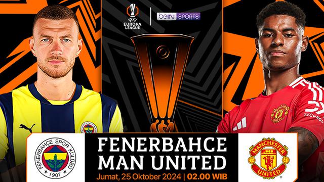 Jadwal Pertandingan Liga Europa: Fenerbahçe vs Manchester United di Video