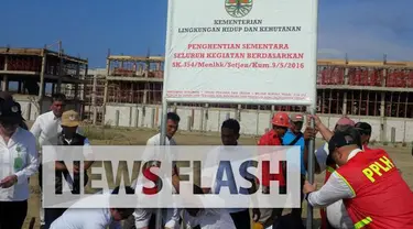 Kementerian Lingkungan Hidup dan Kehutanan (LHK) resmi menutup sementara proyek reklamasi Teluk Jakarta di kawasan Pantai Indah Kapuk 2, Jakarta Utara.