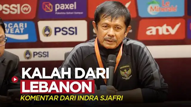 Berita video komentar Pelatih Indra Sjafri setelah Timnas Indonesia U-22 kalah dari Timnas Lebanon U-22 dalam laga uji coba di SUGBK, Jumat (14/4/2023) malam hari WIB.