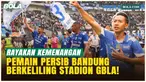 Momen Pemain Persib Bandung Pesta Kemenangan dengan Berkeliling di Stadion GBLA
