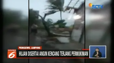 Lima rumah rusak parah akibat angin kencang di Pringsewu, Lampung. Meski tidak ada korban jiwa, namun angin kencang membuat warga panik menyelamatkan diri.